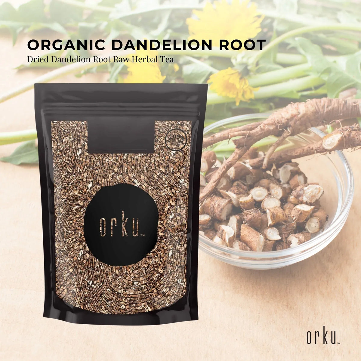 Orku 50g Organic Dandelion Root - Dried Raw Herbal Tea