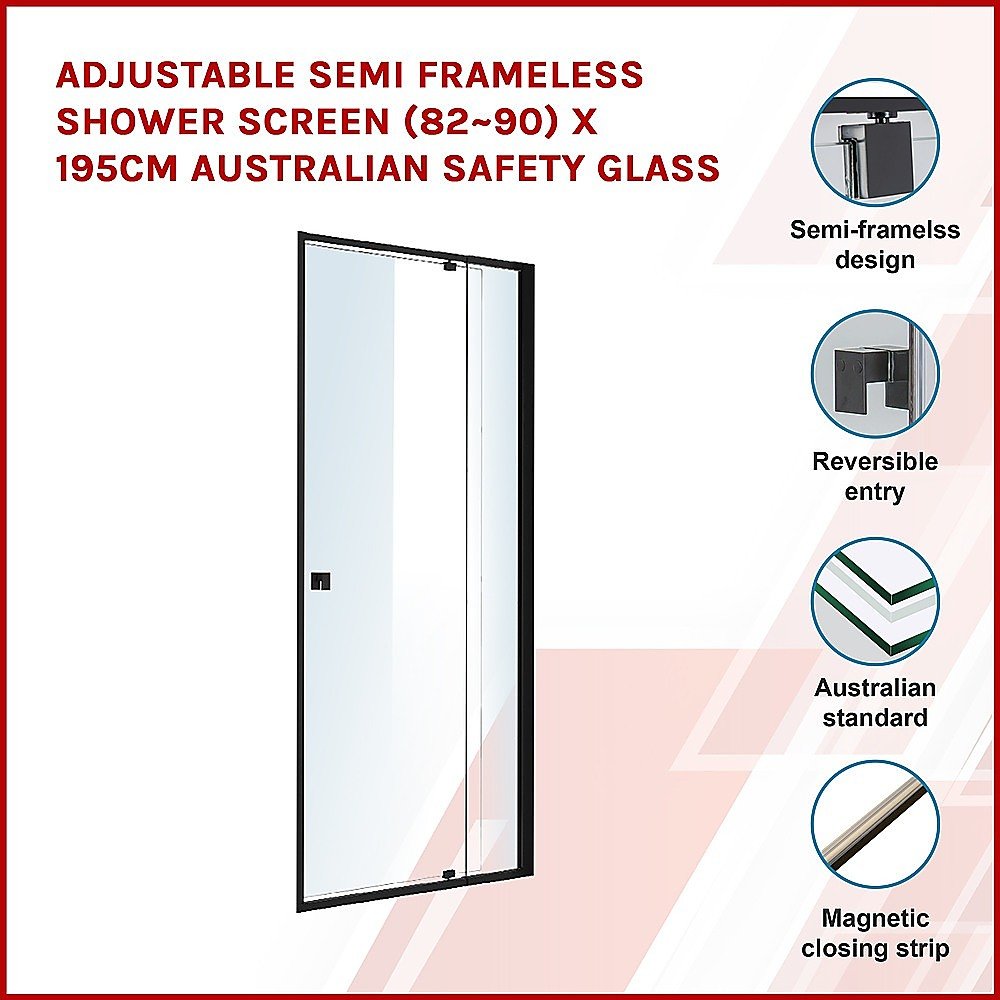 Adjustable Semi Frameless Shower Screen (82~90) x 195cm Australian Safety Glass